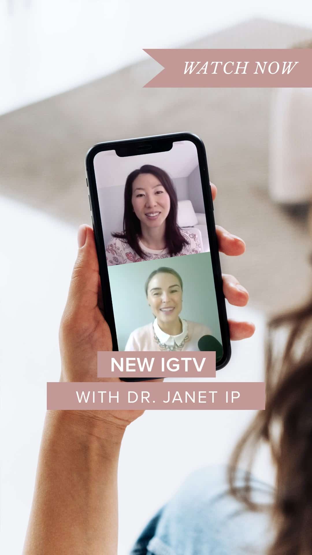 IGTV_Dr. Janet Ip